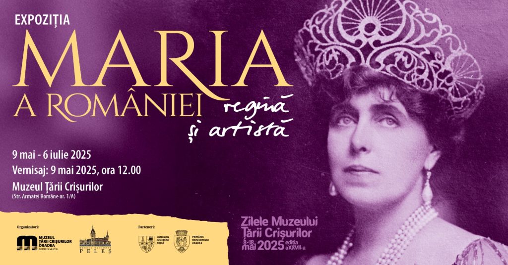 Regina Maria arta si istorie la Muzeul Tarii Crisurilor